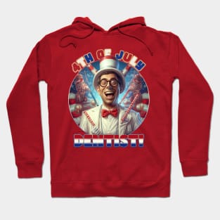 4th of July Happy Dentist Hoodie